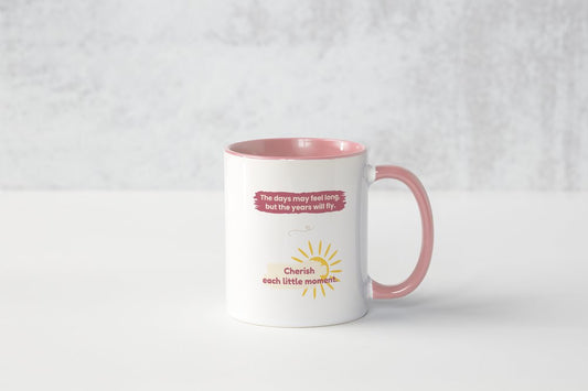 Cherish each little moment Mug